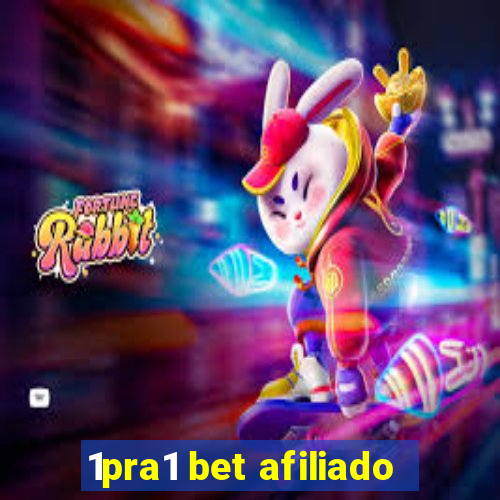 1pra1 bet afiliado